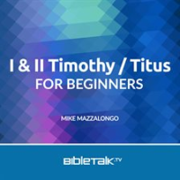 I___II_Timothy___Titus_for_Beginners
